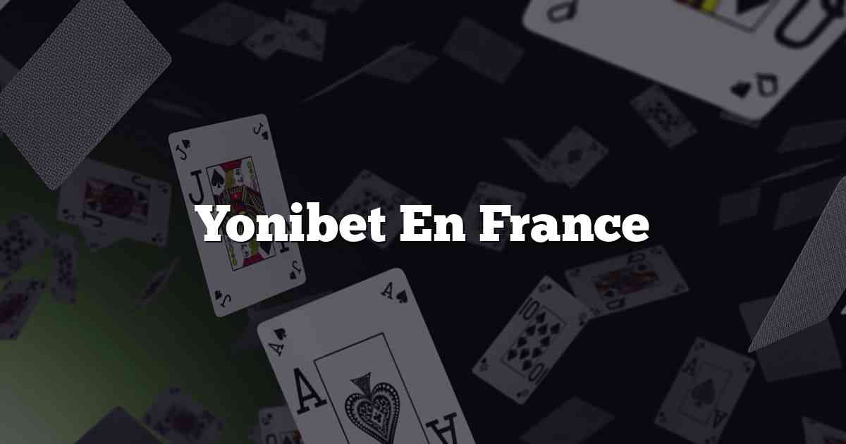 Yonibet En France