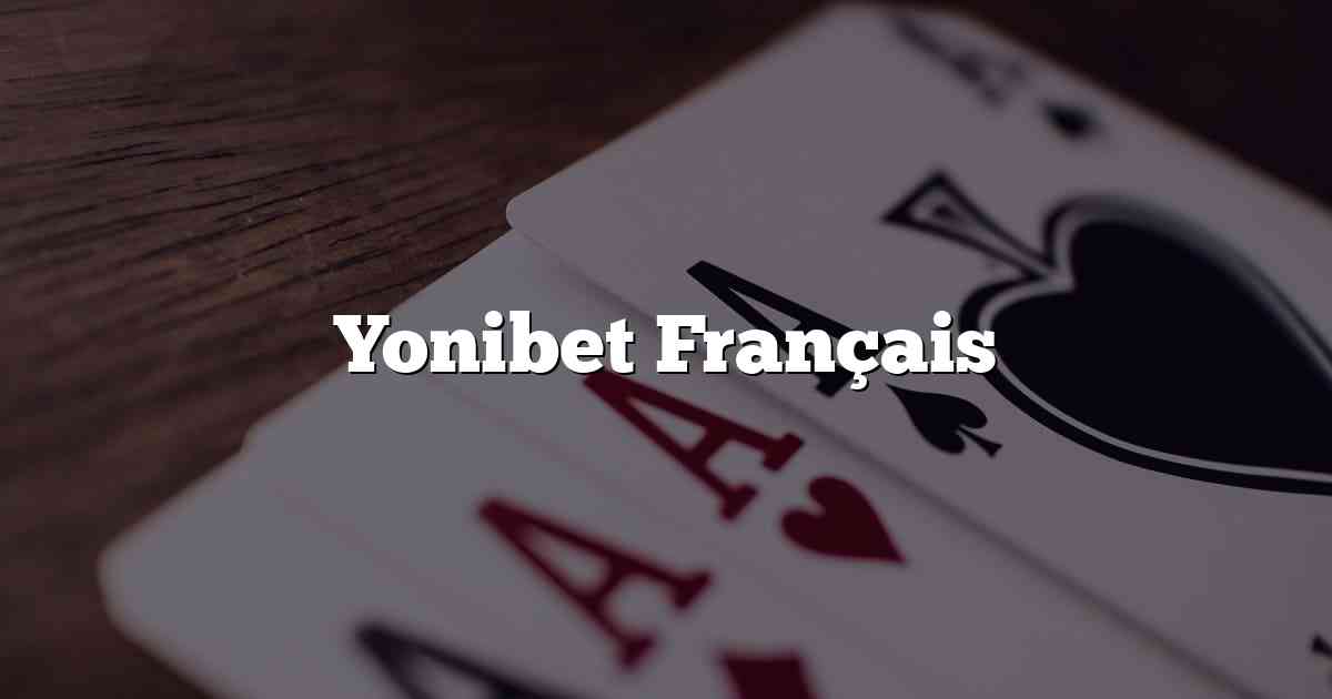 Yonibet Français