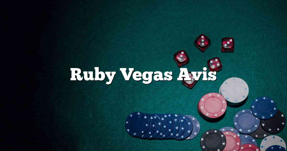 Ruby Vegas Avis