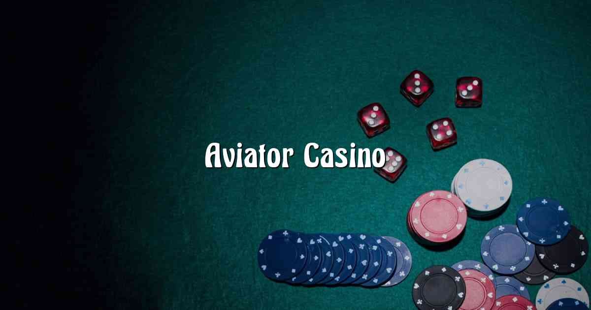 Aviator Casino