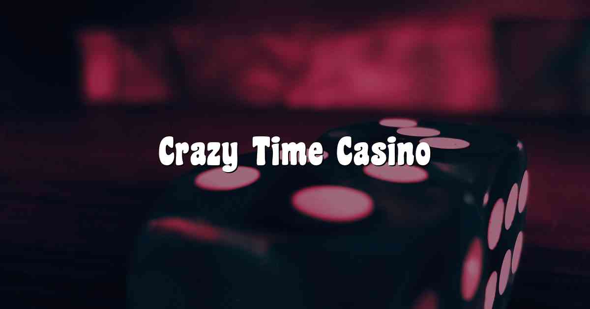 Crazy Time Casino