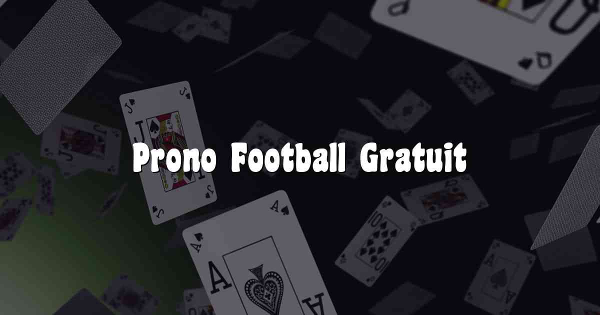 Prono Football Gratuit