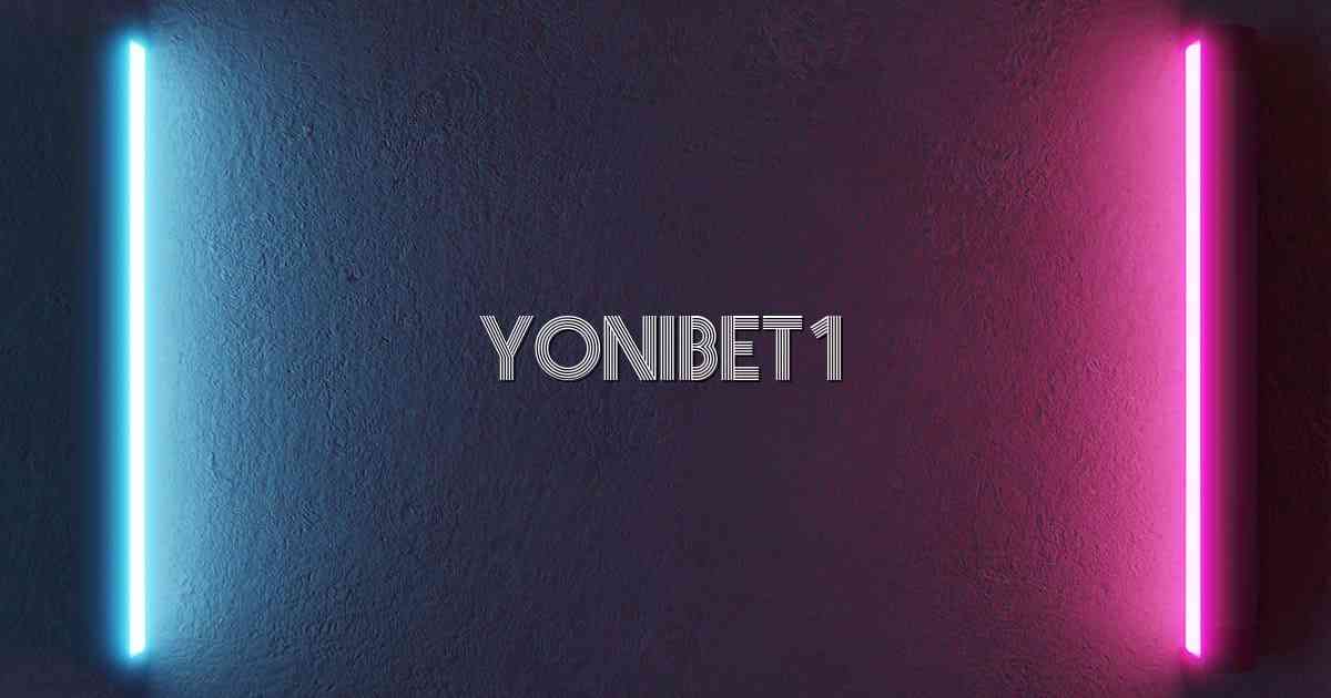 Yonibet1