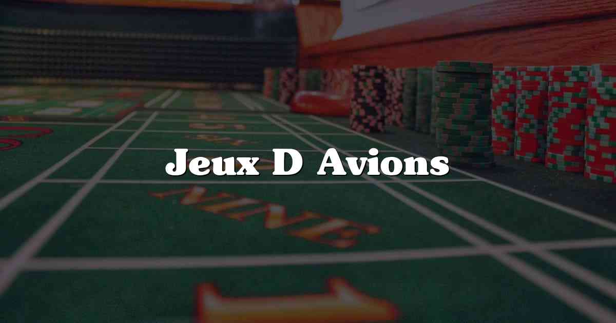 Jeux D Avions