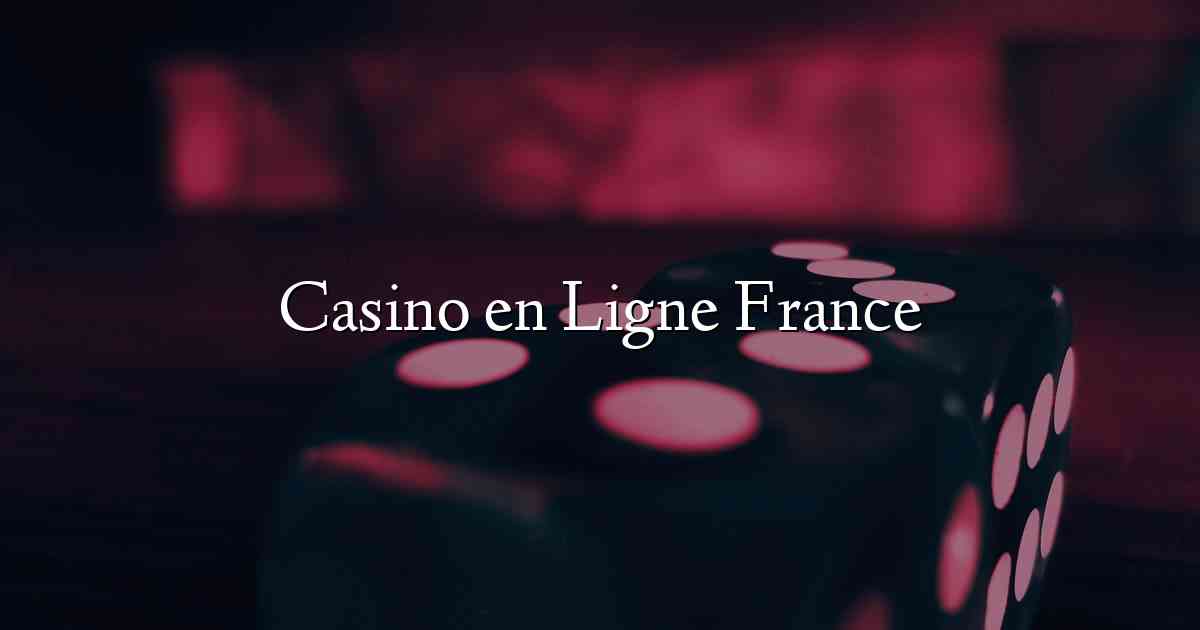 Casino en Ligne France