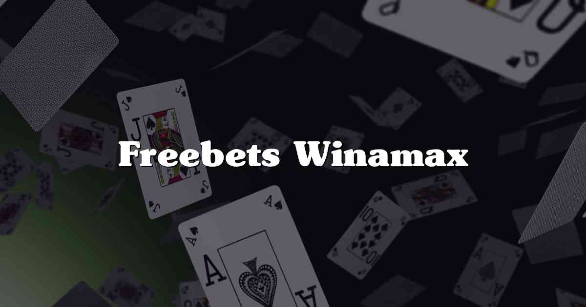 Freebets Winamax