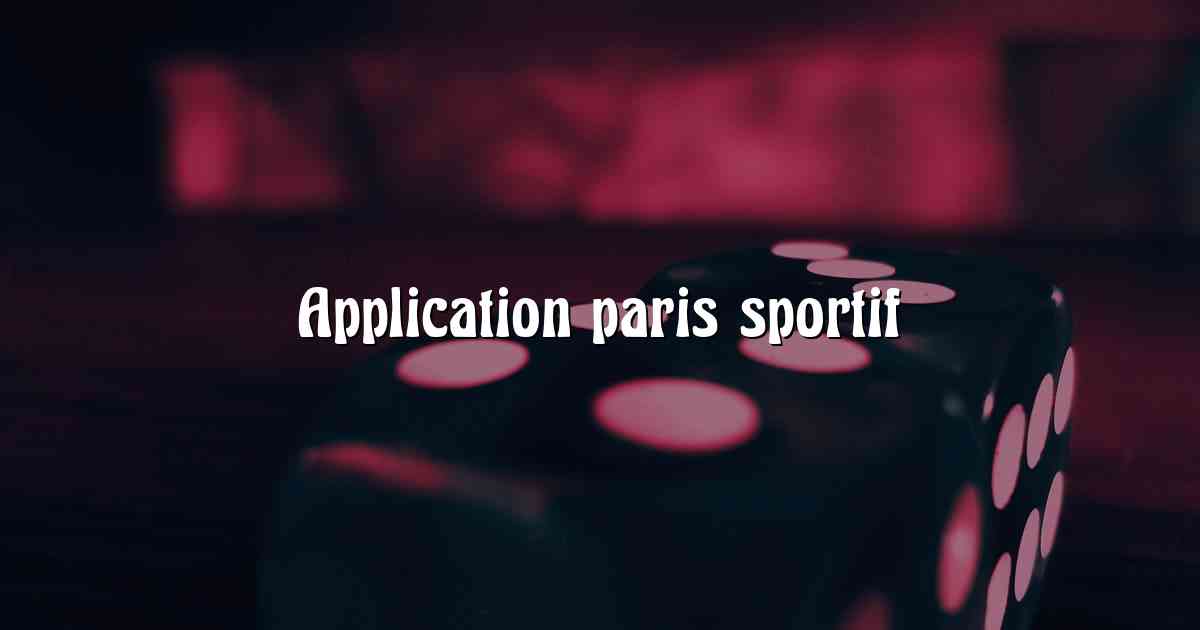 Application paris sportif